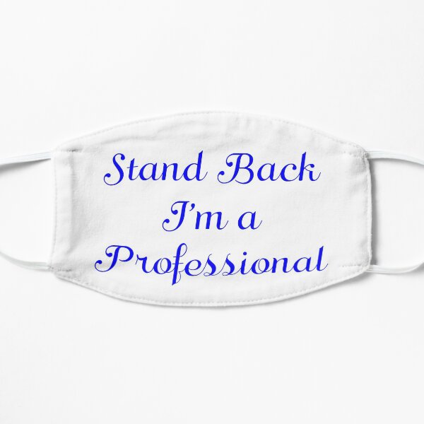 Stand Back Blue Mask
