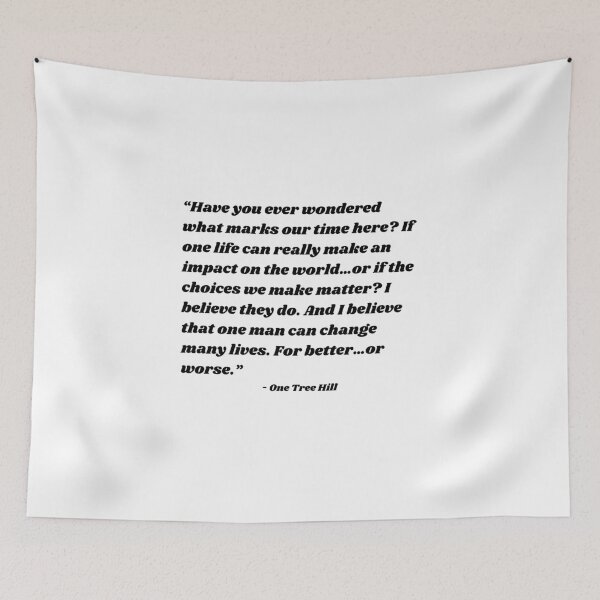 Item preview, One Tree Hill quote designed and sold by cgrimpo.