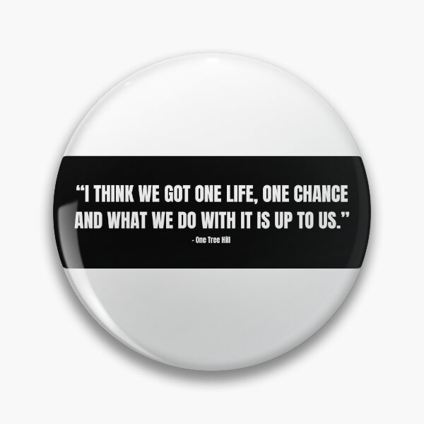 Item preview, One Tree Hill quote designed and sold by cgrimpo.
