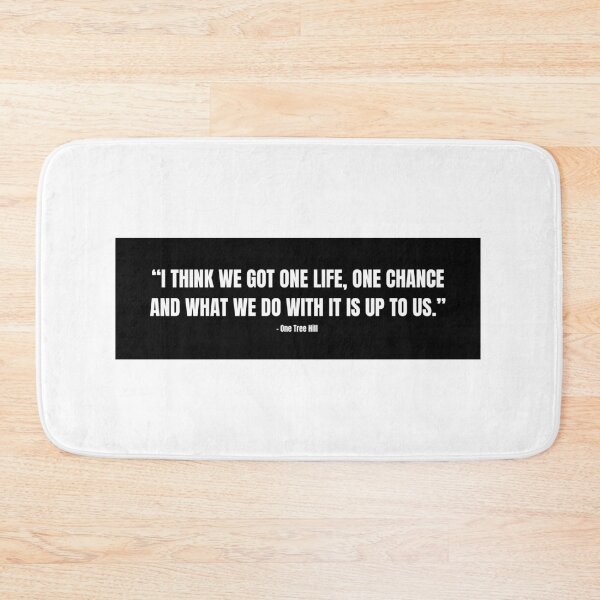 Item preview, One Tree Hill quote designed and sold by cgrimpo.