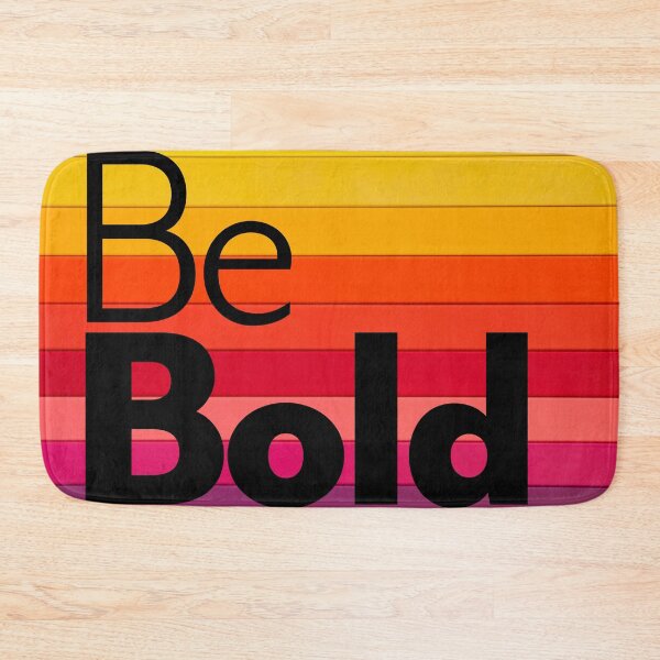 Item preview, Be Bold designed and sold by AprilSLDesigns.