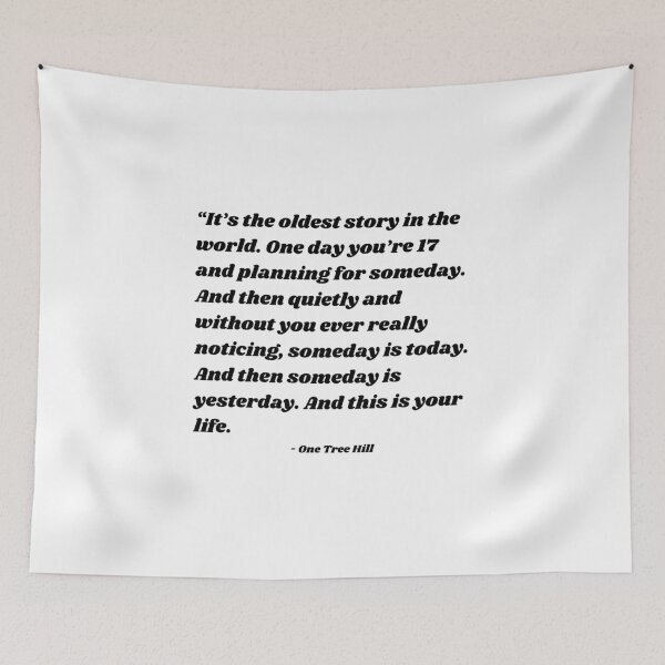 Item preview, One Tree Hill quote designed and sold by cgrimpo.