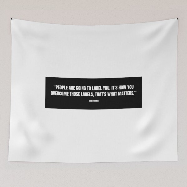 Item preview, One Tree Hill quote designed and sold by cgrimpo.