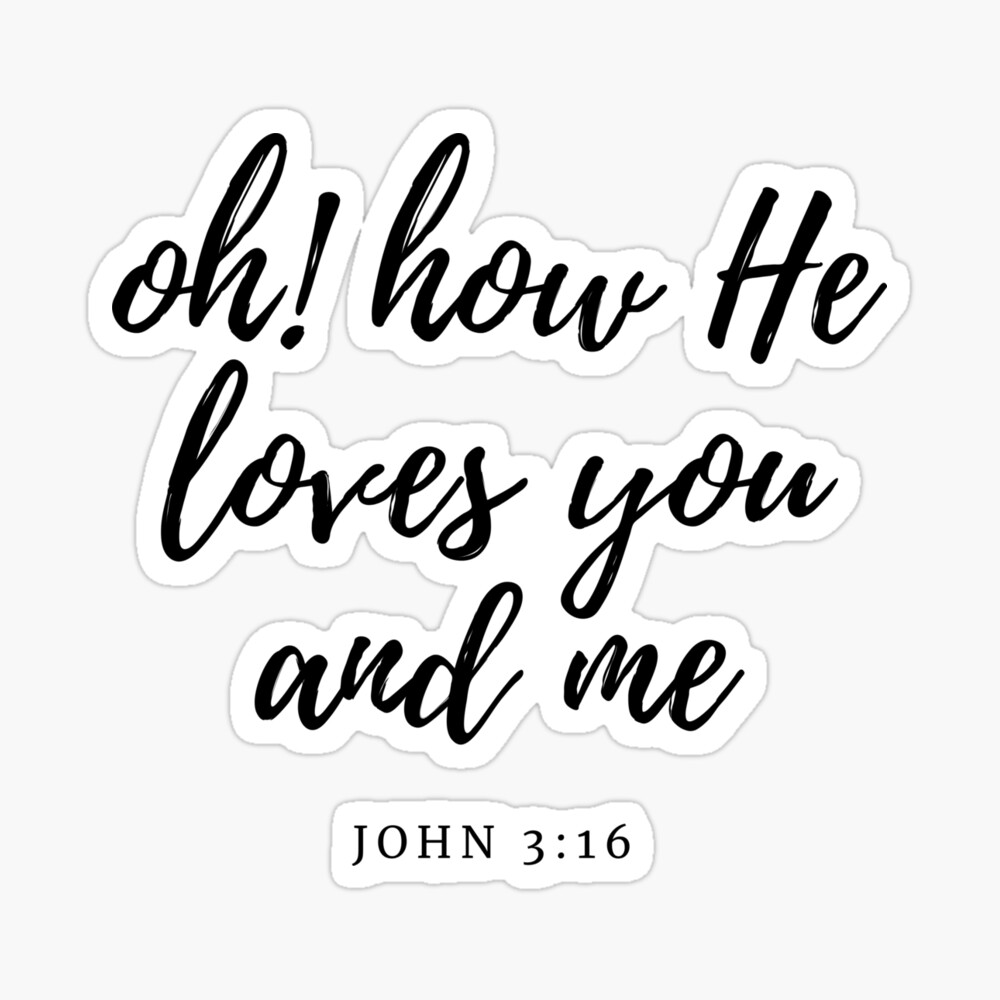 OH, HOW HE LOVES YOU AND ME