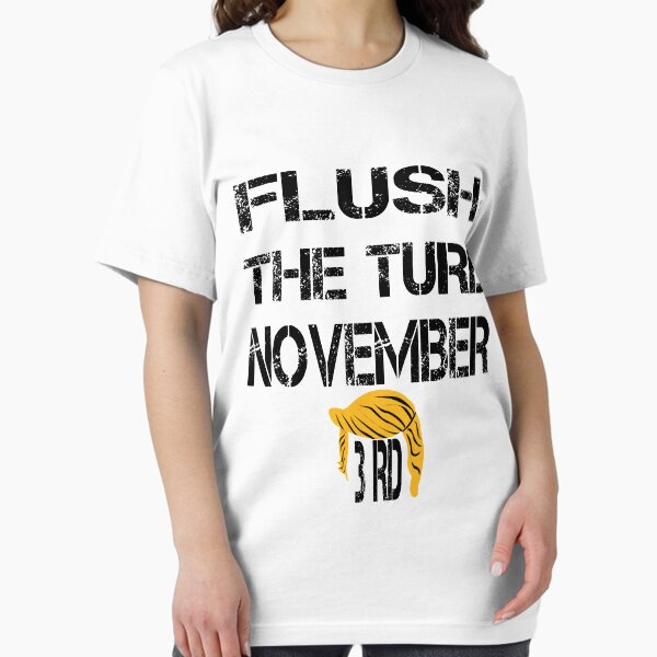 Artikel-Vorschau von Flush The Turd 3. November, designt und verkauft von Ms-Nach.