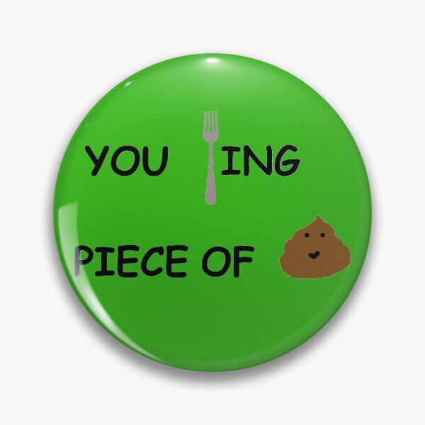 Item preview, You forking piece of... designed and sold by oxoxoxo.