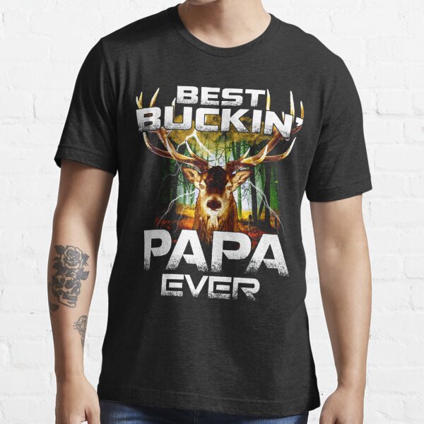 Download Best Buckin Papa Ever Gifts Merchandise Redbubble