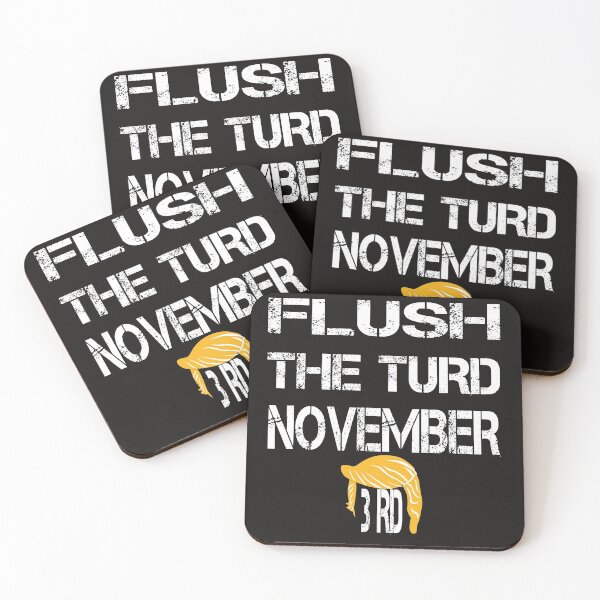 Item preview, Flush The Turd November 3rd designed and sold by Ms-Nach.