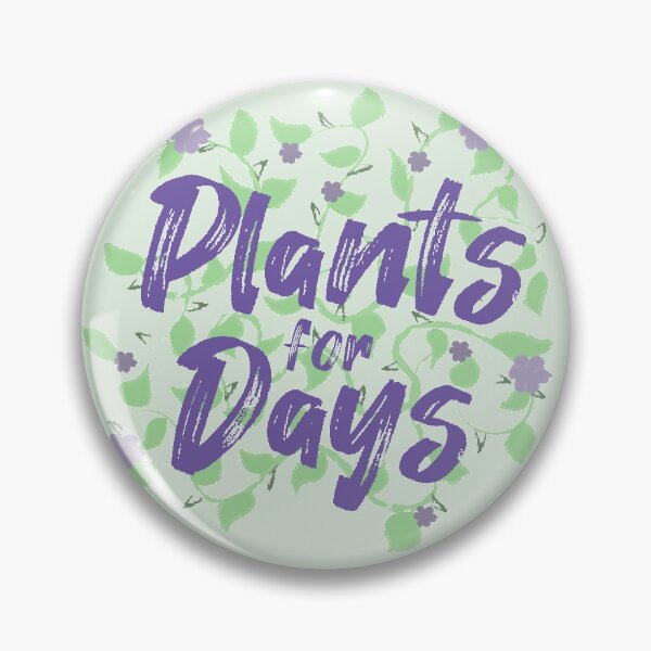 Item preview, Plants for Days designed and sold by thesadsquatch.