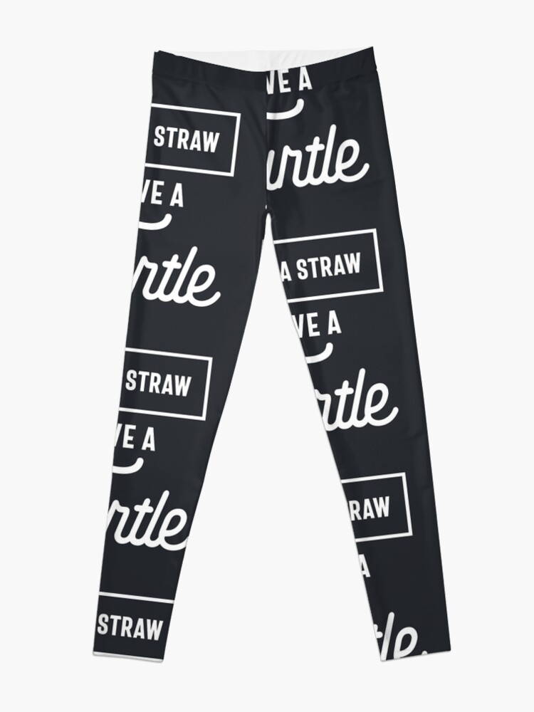 Discover Skip A Straw Save A Turtle Gift Save The Turtles Leggings