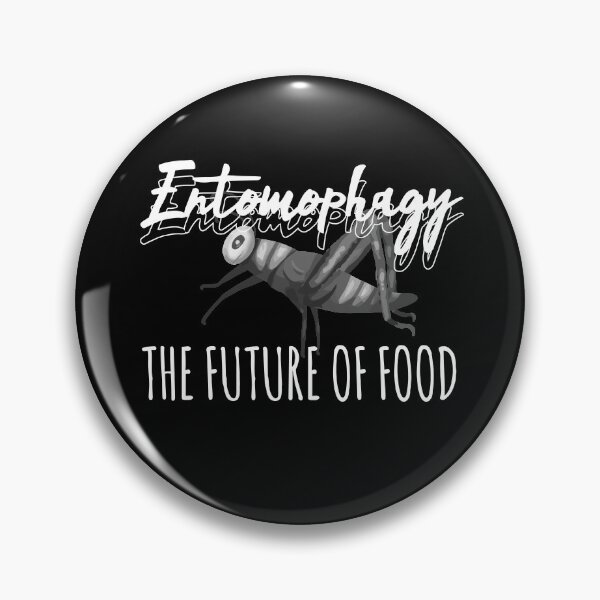 Item preview, Entomophagy The Future Of Food Insect Food designed and sold by MooonTees.