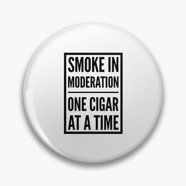 Item preview, Smoke in Moderation designed and sold by HalpinDesign.