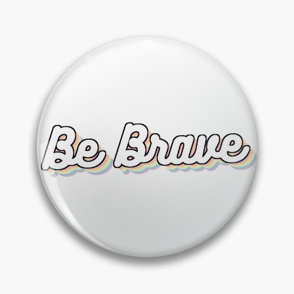 Item preview, Be Brave  designed and sold by BraveTrails.