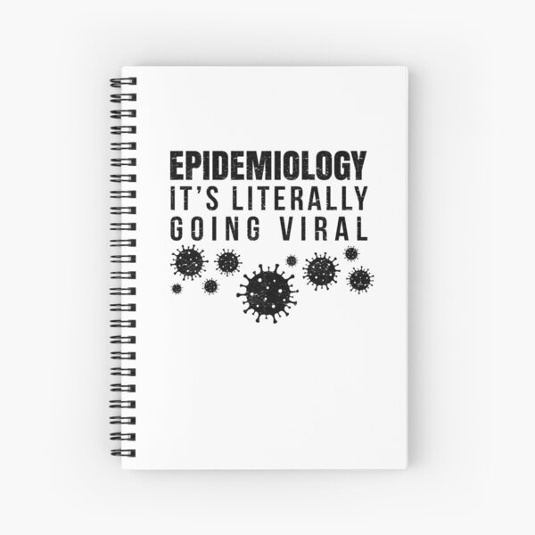 Cuaderno de espiral «Epidemiología Literalmente se está volviendo viral» de  CreativeFit | Redbubble