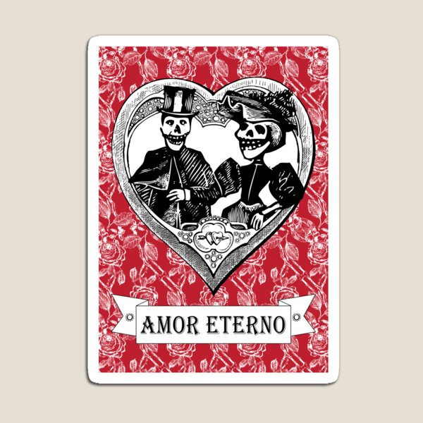 Amor Eterno | Eternal Love | Day of the Dead | Dia de los Muertos | Skulls and Skeletons | Vintage Skulls | Vintage Skeletons |  Magnet
