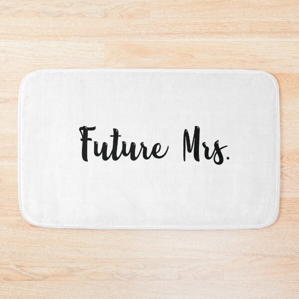 Item preview, Future Mrs.  designed and sold by gr8k8.
