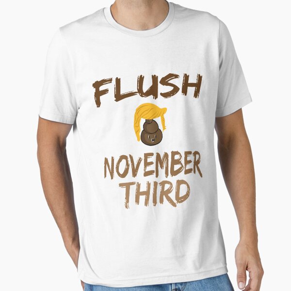 Artikel-Vorschau von Flush The Turd 3. November, designt und verkauft von Ms-Nach.