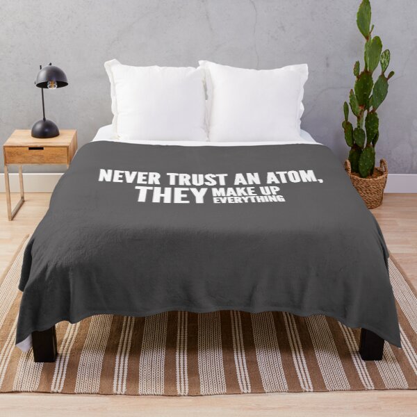 Item preview, Funny novelty Never Trust An Atom designed and sold by La-terra.