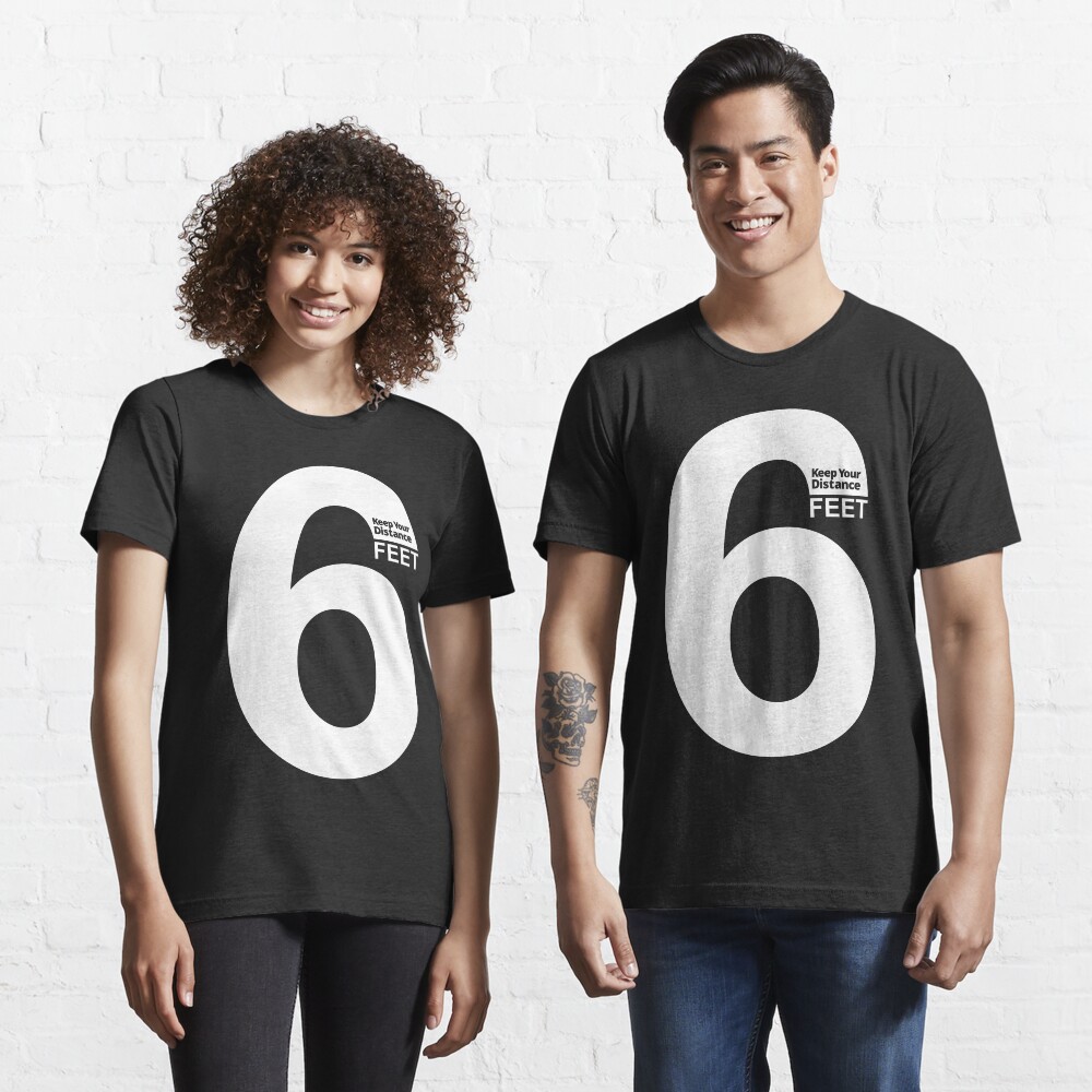 Keep Your Distance 6 feet - white Essential T-Shirt