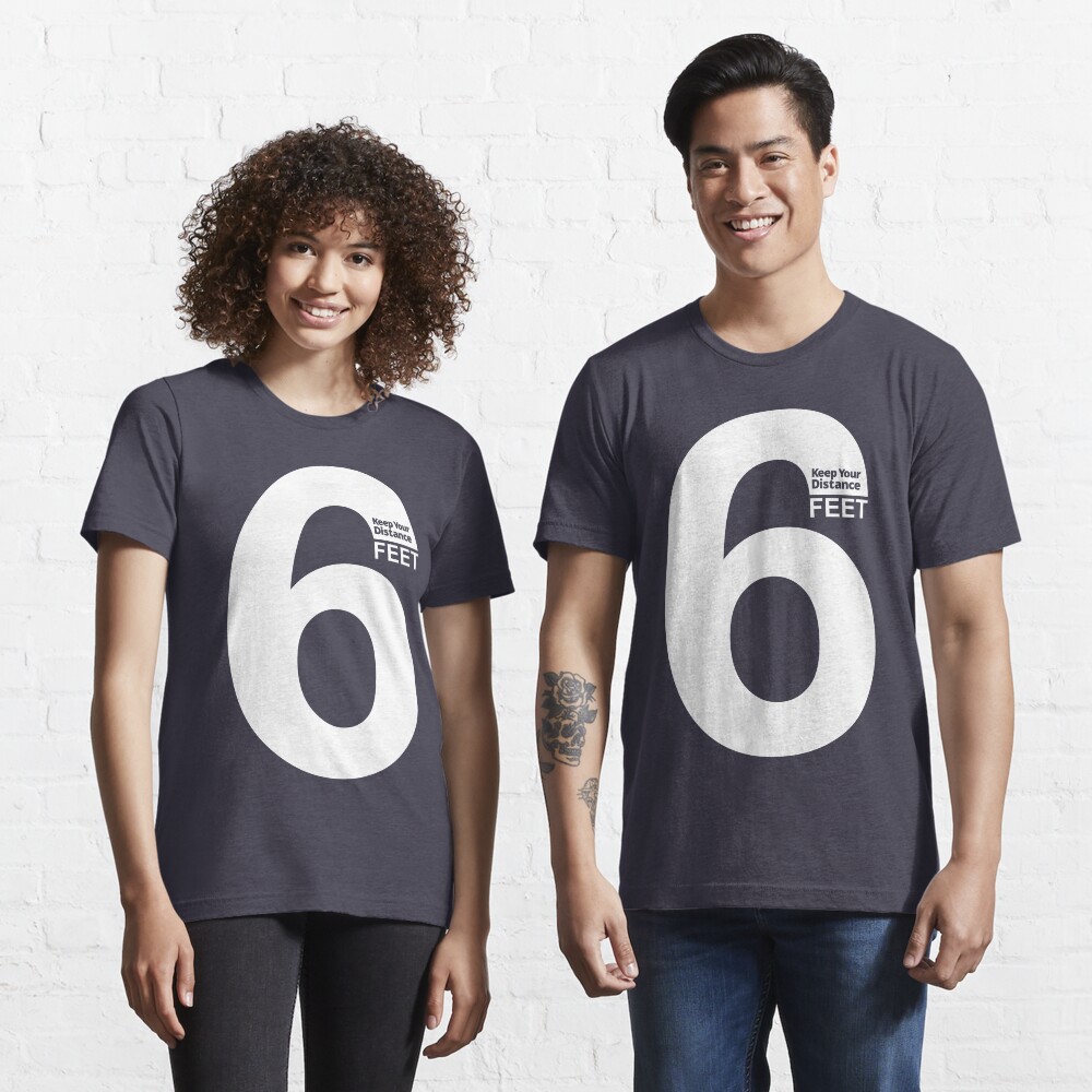 Keep Your Distance 6 feet - white Essential T-Shirt