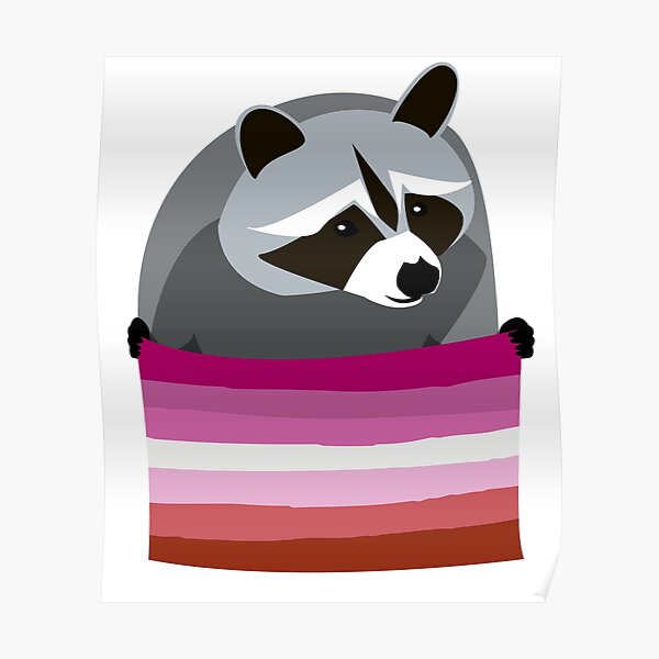 Lesbian Pride Raccoon Poster For Sale By Sparkledoe Redbubble