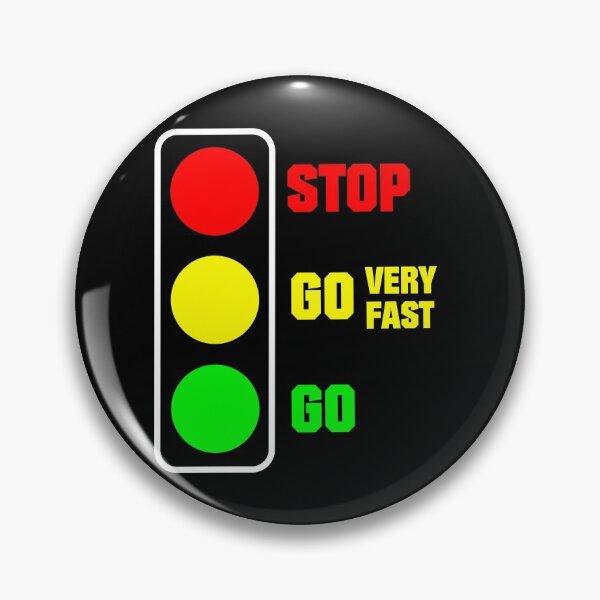 Item preview, Stop-Go-Go-Very Fast ! designed and sold by tshdesigns.