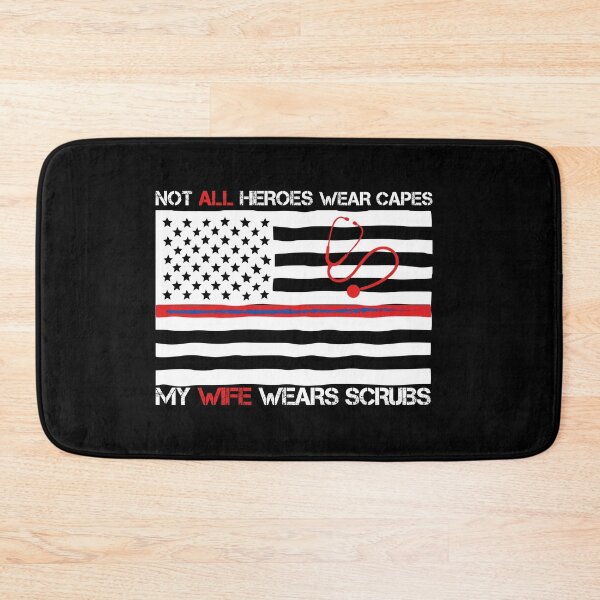 Item preview, Not All Heroes Wear Capes My Wife Wears Scrubs designed and sold by hamza1451.