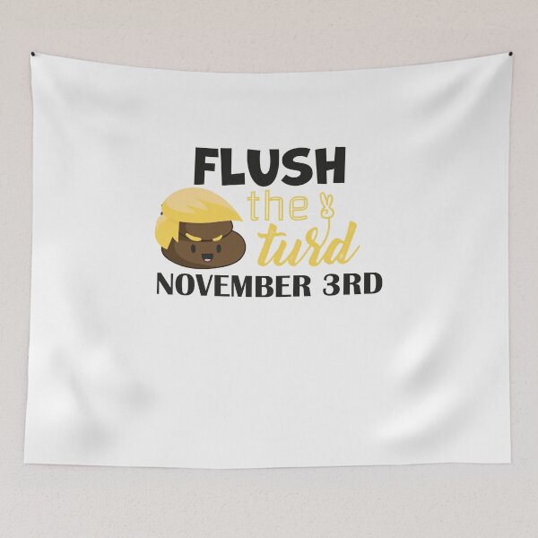 Item preview, Flush the turd november 3rd  designed and sold by graphicmeyou.