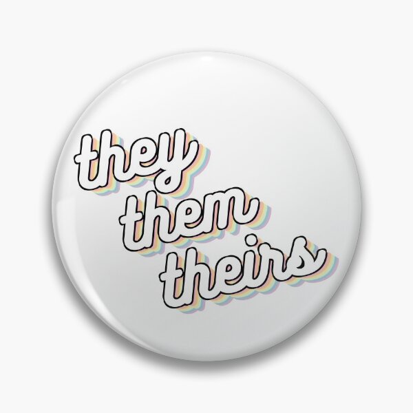 they/them/theirs Pin