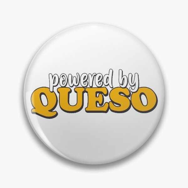Item preview, Powered by Queso for Cheese Dip Lovers designed and sold by PMDConcepts.