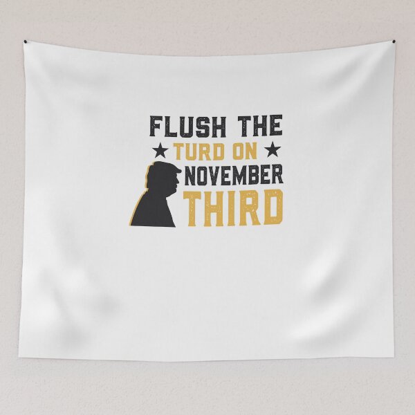 Item preview, Flush the turd november third designed and sold by graphicmeyou.