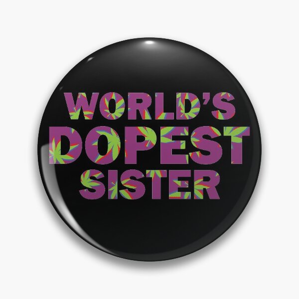 Item preview, World's Dopest Sister-Weed designed and sold by TheMattDesigns.