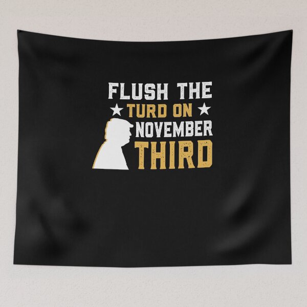 Item preview, Flush the turd november third designed and sold by graphicmeyou.