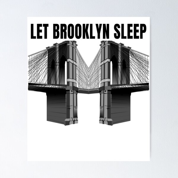 Item preview, Let Brooklyn Sleep (2 Bridges) designed and sold by Obeyesse.
