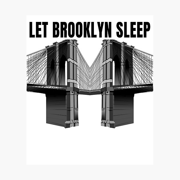 Item preview, Let Brooklyn Sleep (2 Bridges) designed and sold by Obeyesse.