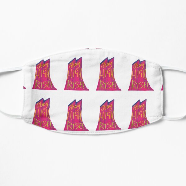 Stay High, Rise! Flat Mask