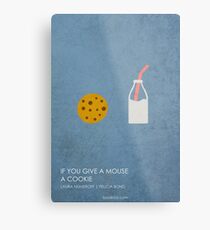 If You Give a Mouse a Cookie Metal Print