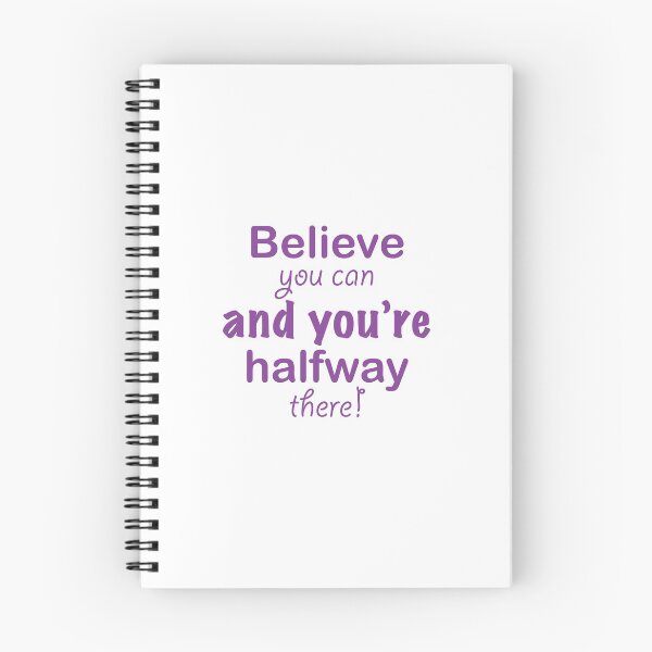 Item preview, Believe You Can And You're Halfway There! designed and sold by millsofsp.