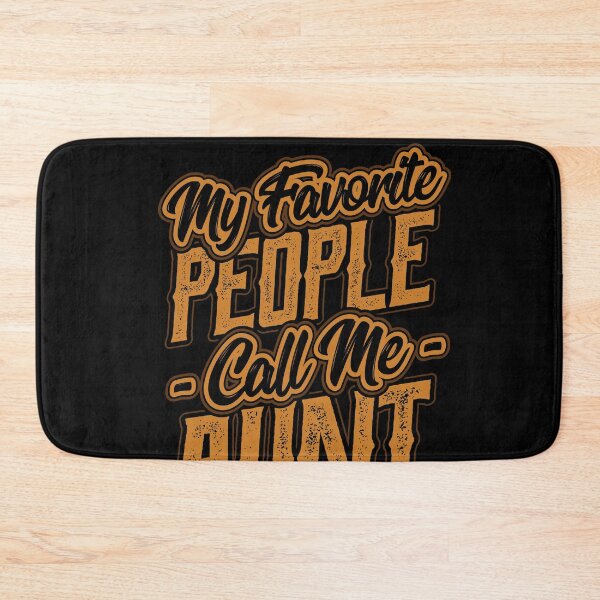 Item preview, My Favorite People Call Me Aunt Gift designed and sold by Hananiah Merch.