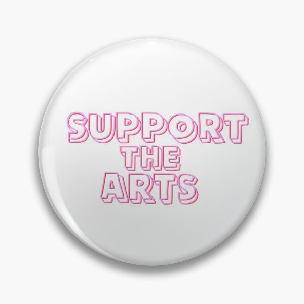 Item preview, Support The Arts designed and sold by HandmadeBway.