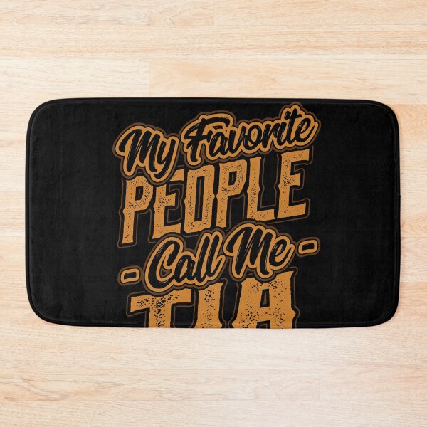 Item preview, My Favorite People Call Me Tia Aunt designed and sold by Hananiah Merch.