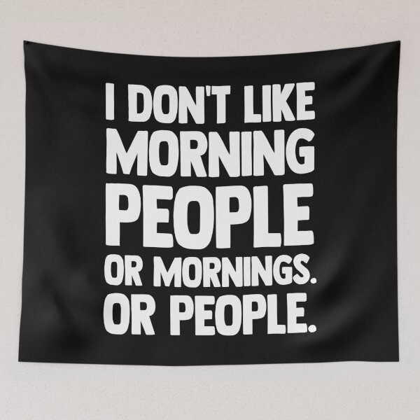 Item preview, I Don't Like Morning People or Mornings Or People Adult Funny Sarcasm Humor designed and sold by Bendthetrend.