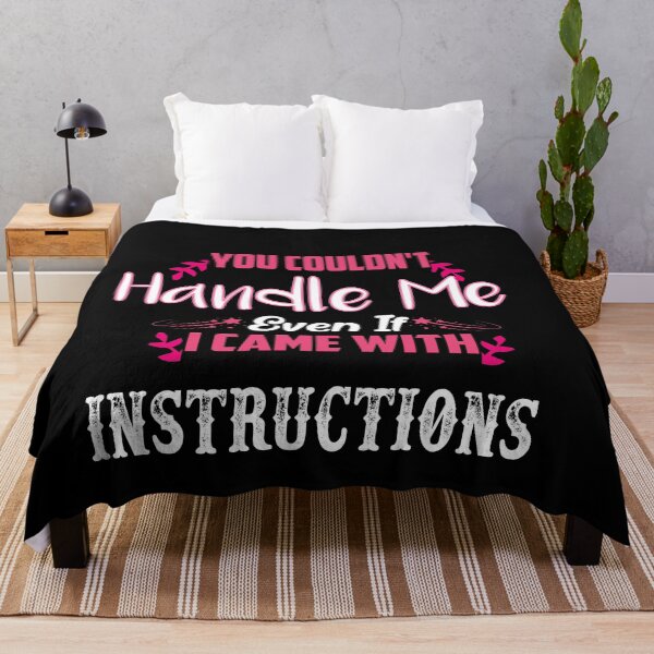 Item preview, You Couldn't Handle Me Even If I Came With Instructions: Funny Sarcastic Gift Idea. designed and sold by cutitoutsir.
