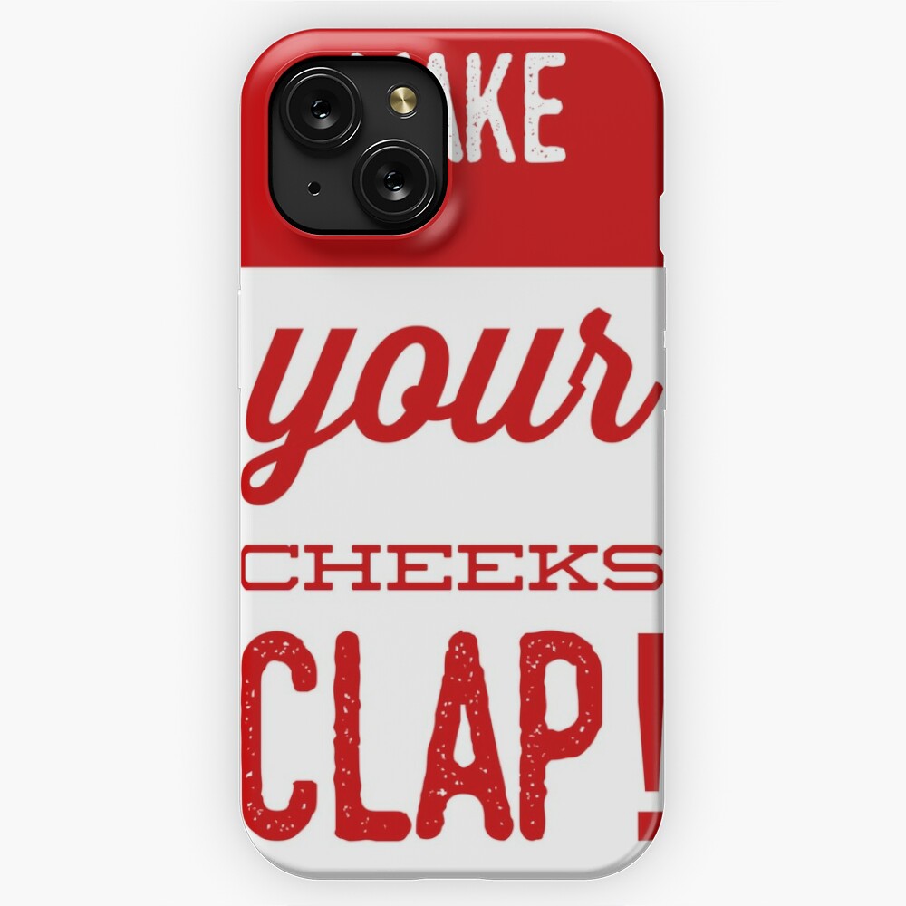 Make Your Cheeks Clap!