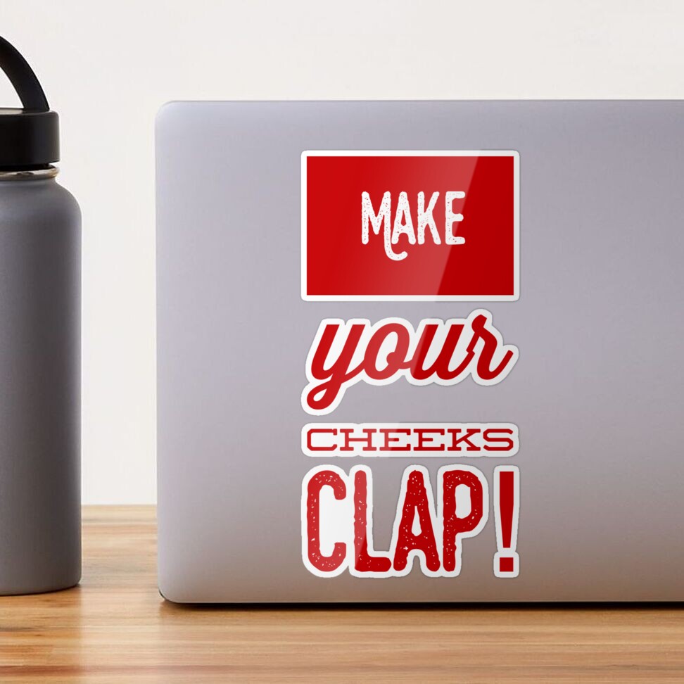 Make Your Cheeks Clap!