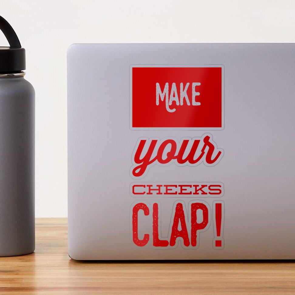 Make Your Cheeks Clap!