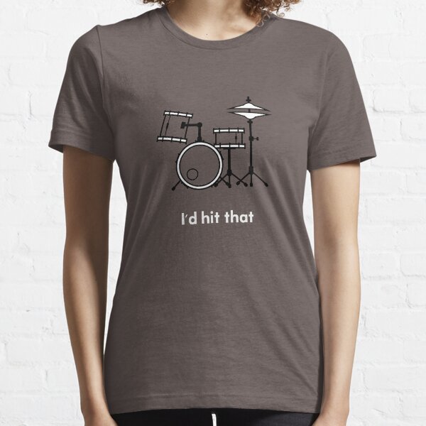 I'd Hit That Essential T-Shirt