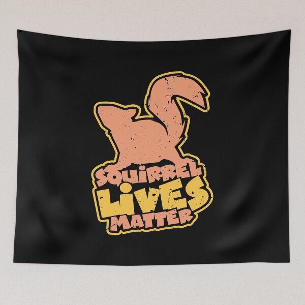 Item preview, Squirrel Lives Matter designed and sold by AYDreamers.