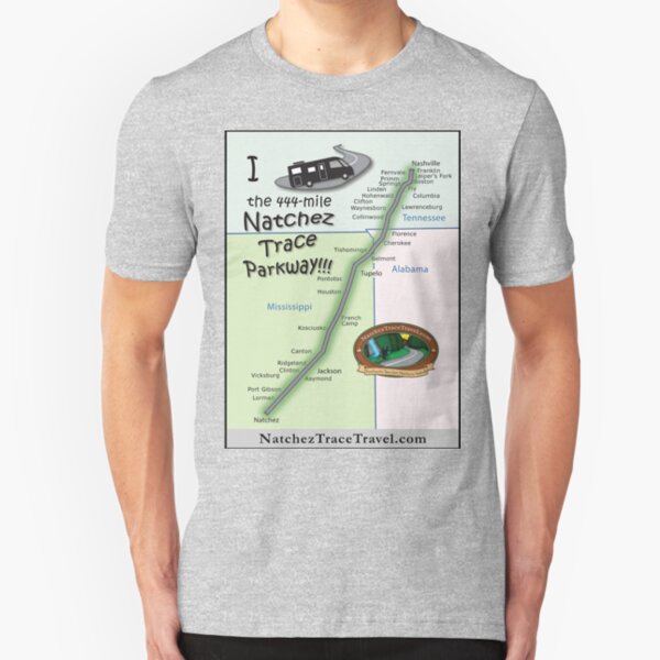 I Drove the Natchez Trace Parkway. Slim Fit T-Shirt