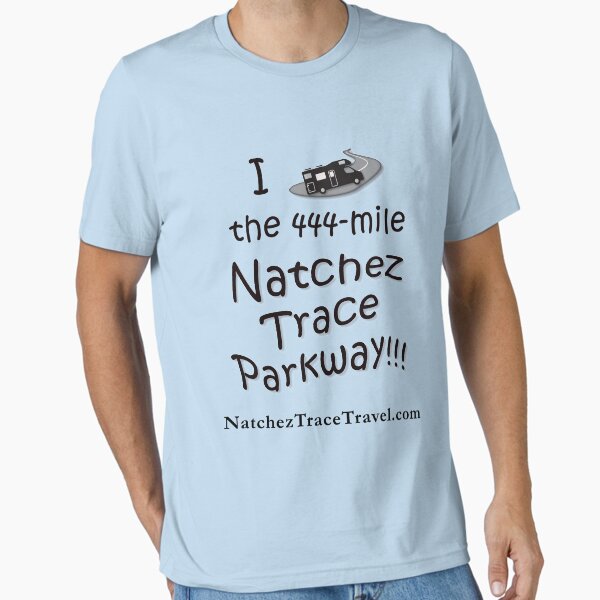 Item preview, I Drove the Natchez Trace Parkway. designed and sold by natcheztrace.